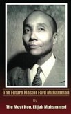 The Future Master Fard Muhammad (eBook, ePUB)