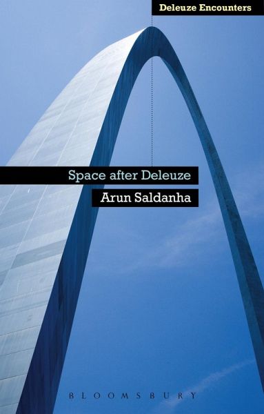 Space After Deleuze (eBook, PDF) Space After Deleuze (eBook, PDF)