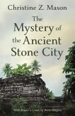 The Mystery of the Ancient Stone City (eBook, ePUB)