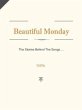 Beautiful Monday - The Stories Behind... - Bild 1