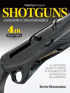 Gun Digest Book of Shotguns Assembly/Disassembly (eBook, ePUB) - Muramatsu, Kevin