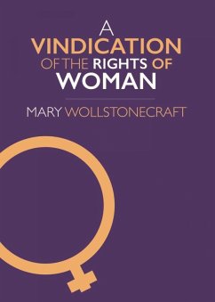 A Vindication of the Rights of Woman (eBook, ePUB) - Wollstonecraft, Mary