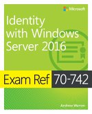 Exam Ref 70-742 Identity with Windows Server 2016 (eBook, ePUB)