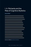I. A. Richards and the Rise of Cognitive Stylistics (eBook, ePUB)