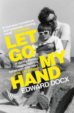 Let Go My Hand (eBook, ePUB) - Docx, Edward