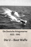 Die Deutsche Kriegsmarine 1933 - 1945 (eBook, ePUB)