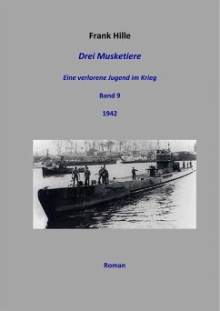 Cover Drei Musketiere - Eine verlorene Jugend im Krieg, Band 9 (eBook, ePUB)