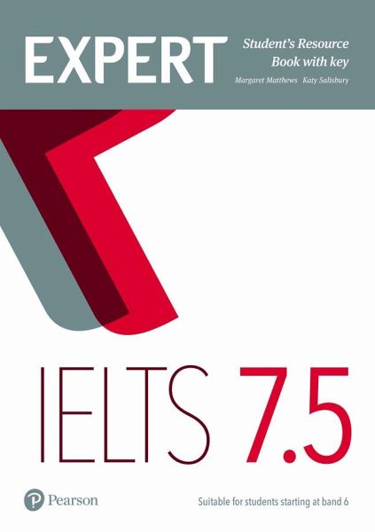 Expert IELTS 7.5 Student's Resource Book with Key Expert IELTS 7.5 Student's Resource Book with Key