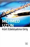 Kürt Edebiyatina Giris - Uzun, Mehmed