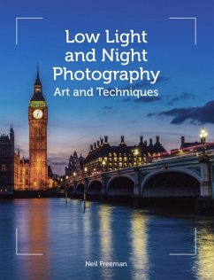 Low Light and Night Photography - Freeman, Neil