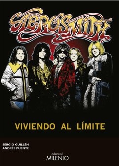 Aerosmith : viviendo al límite - Guillén Barrantes, Sergio; Puente Gómez, Andrés