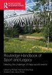 Routledge Handbook of Sport and Legacy - Bild 1