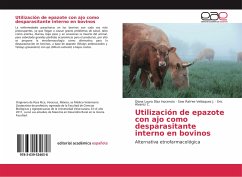 Utilización de epazote con ajo como desparasitante interno en bovinos
