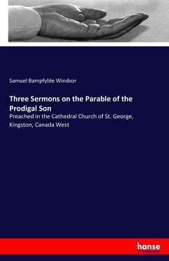 Three Sermons on the Parable of the Prodigal Son