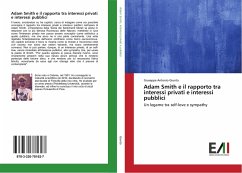 Adam Smith e il rapporto tra interessi privati e interessi pubblici