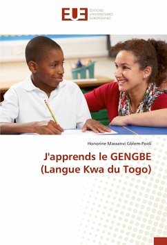 J'apprends le GENGBE (Langue Kwa du Togo) - Gblem-Poidi, Honorine Massanvi