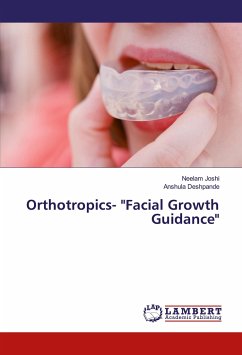 Orthotropics- &quote;Facial Growth Guidance&quote;