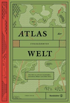 Atlas der ungezähmten Welt - Fitch, Chris
