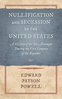 Nullification and Secession in the United States - Powell, Edward Payson
