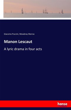 Manon Lescaut - Puccini, Giacomo;Marras, Mowbray