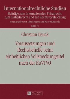 Voraussetzungen und Rechtsbehelfe beim einheitlichen Vollstreckungstitel nach der EuVTVO - Beuck, Christian
