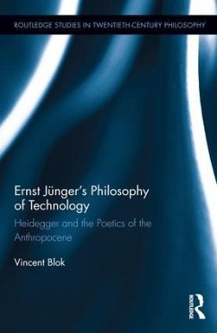 Ernst Jünger's Philosophy of Technology - Blok, Vincent