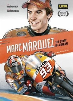 Marc Márquez: The Story of a Dream - Sanchez, Isidro