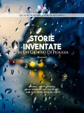 Storie inventate in un giorno di pioggia (eBook, ePUB)