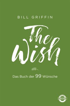 The Wish (eBook, ePUB) - Griffin, Bill