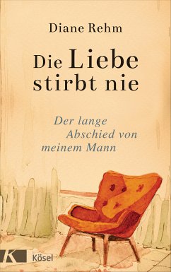 Die Liebe stirbt nie (eBook, ePUB) - Rehm, Diane