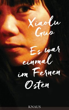 Es war einmal im Fernen Osten (eBook, ePUB) - Guo, Xiaolu