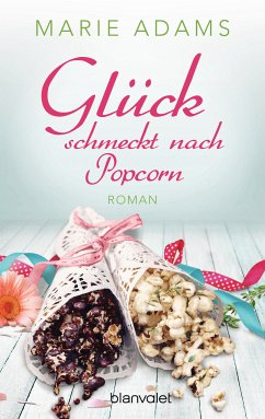 Glück schmeckt nach Popcorn (eBook, ePUB) - Adams, Marie