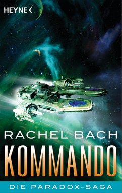 Kommando / Die Paradox-Saga Bd.3 (eBook, ePUB) - Bach, Rachel