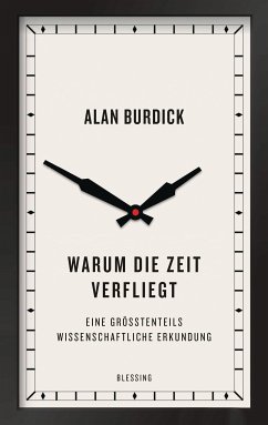 Warum die Zeit verfliegt (eBook, ePUB) - Burdick, Alan