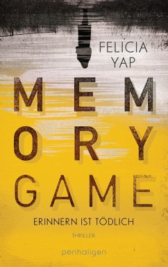 Memory Game - Erinnern ist tödlich (eBook, ePUB) - Yap, Felicia