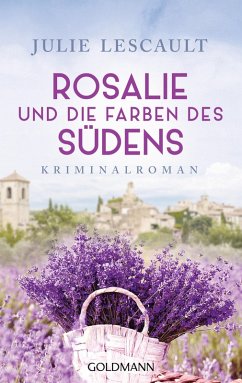 Rosalie und die Farben des Südens / Rosalie Bd.2 (eBook, ePUB) - Lescault, Julie