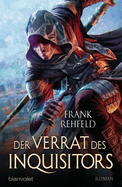 Der Verrat des Inquisitors: Roman Frank Rehfeld Author