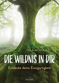 Die Wildnis in dir (eBook, ePUB) - Mohajeri, Tala