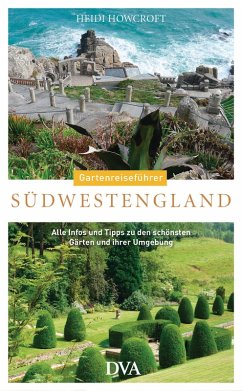 Gartenreiseführer Südwestengland (eBook, ePUB) - Howcroft, Heidi