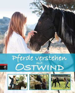 Pferde verstehen mit Ostwind / Ostwind Sachbücher Bd.1 (eBook, ePUB) - Schmidt, Almut