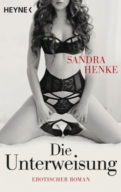 Die Unterweisung (eBook, ePUB) - Henke, Sandra