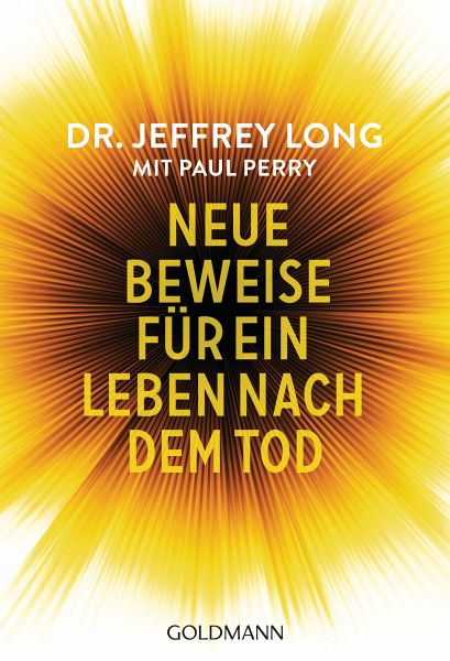 Neue Beweise für ein Leben nach dem Tod (eBook, ePUB)