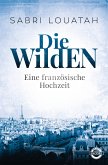 Eine französische Hochzeit / Die Wilden Bd.1 (eBook, ePUB)