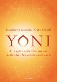Yoni - die spirituelle Dimension weiblicher Sexualität entdecken (eBook, ePUB)