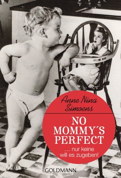 No Mommy's Perfect (eBook, ePUB) - Simoens, Anne Nina