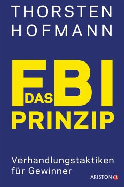 Das FBI-Prinzip (eBook, ePUB) - Hofmann, Thorsten