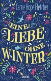 Eine Liebe ohne Winter (eBook, ePUB)