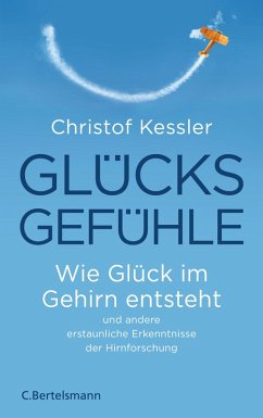 Glücksgefühle (eBook, ePUB) - Kessler, Christof