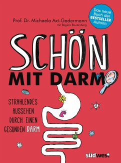 Schön mit Darm (eBook, ePUB) - Axt-Gadermann, Michaela