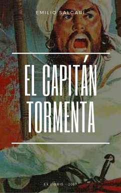 El Capitán Tormenta (eBook, ePUB) - Salgari, Emilio